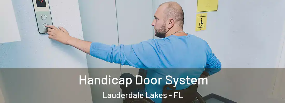 Handicap Door System Lauderdale Lakes - FL